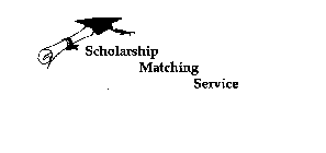 SCHOLARSHIP MATCHING SERVICE