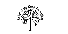 BABES IN THE WOOD PRODUCTIONS