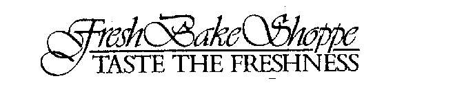 FRESH BAKE SHOPPE TASTE THE FRESHNESS