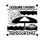 LEISURE LIVING HILLS OUTDOOR STYLE