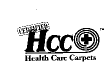 CERTIFIED HHC HEALTH CARE CARPETS +