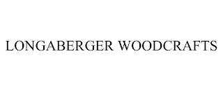 LONGABERGER WOODCRAFTS