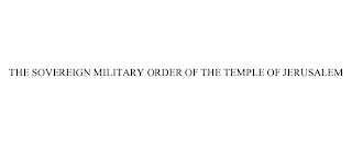 THE SOVEREIGN MILITARY ORDER OF THE TEMPLE OF JERUSALEM