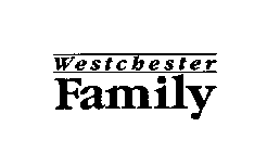 WESTCHESTER FAMILY