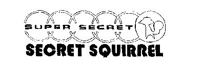 SUPER SECRET SECRET SQUIRREL