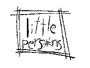 LITTLE PERSONS