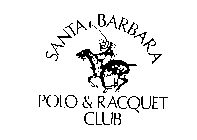 SANTA BARBARA POLO & RACQUET CLUB