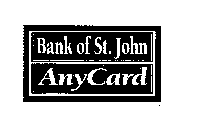 BANK OF ST. JOHN ANYCARD