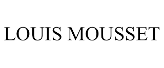 LOUIS MOUSSET
