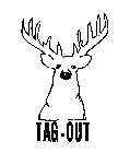 TAG-OUT