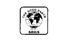 THE GOOD EARTH BRAND SOILS
