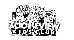 ZOOREVIEW KIDS' CLUB