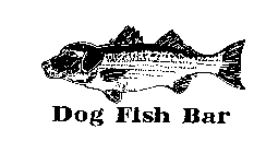 DOG FISH BAR