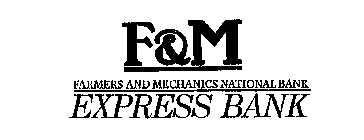 F & M FARMERS AND MECHANICS NATIONAL BANK EXPRESS BANK