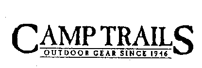 CAMP TRAILS OUTDOOR GEAR SINCE 1946
