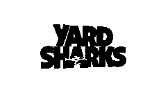 YARD SHARKS