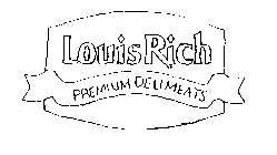 LOUIS RICH PREMIUM DELI MEATS