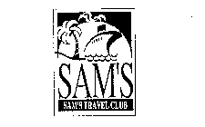 SAM'S SAM'S TRAVEL CLUB