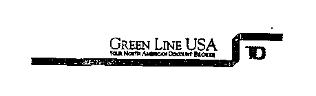 GREEN LINE USA YOUR NORTH AMERICAN DISCOUNT BROKER