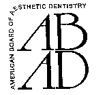 AMERICAN BOARD OF AESTHETIC DENTISTRY AB AD