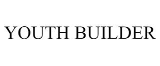 YOUTH BUILDER