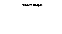 THUNDER DRAGON