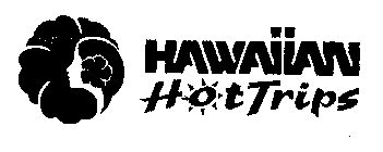 HAWAIIAN HOT TRIPS