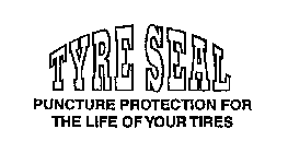 TYRE SEAL PUNCTURE PROTECTION FOR THE LIFE OF YOUR TIRES