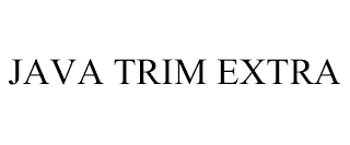 JAVA TRIM EXTRA