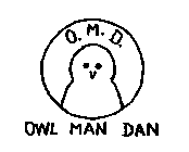 O.M.D. OWL MAN DAN