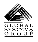 GLOBAL SYSTEMS GROUP
