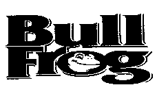 BULL FROG