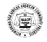 NETWORKING FOR AFRICAN AMERICAN COMMUNITY PROGRESS NAACP PROPOSED 1996