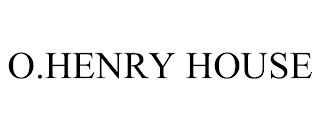 O.HENRY HOUSE