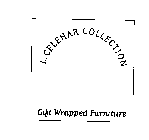 L. CELEHAR COLLECTION GIFT WRAPPED FURNITURE