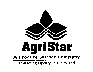 AGRISTAR A PRODUCE SERVICE COMPANY 
