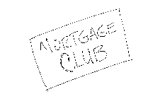 MORTGAGE CLUB