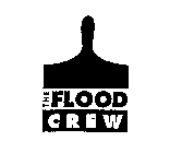 THE FLOOD CREW