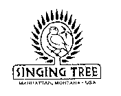SINGING TREE MANHATTAN, MONTANA-USA