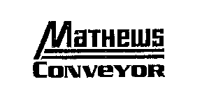 MATHEWS CONVEYOR