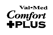 VAL MED COMFORT + PLUS