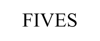FIVES