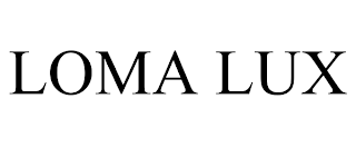 LOMA LUX