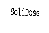 SOLIDOSE