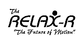 THE RELAX-R 