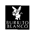 BURRITO BLANCO