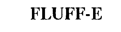 FLUFF-E