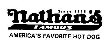 SINCE 1916 NATHAN'S FAMOUS AMERICA'S FAVORITE HOT DOG