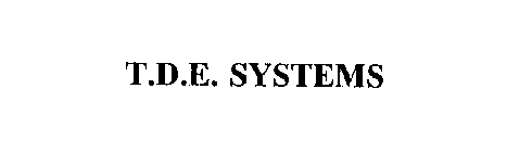 T.D.E. SYSTEMS