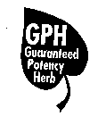 GPH GUARANTEED POTENCY HERB